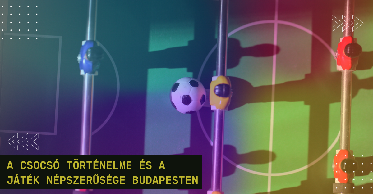 A Csocsó Történelme és a Játék Népszerűsége Budapesten